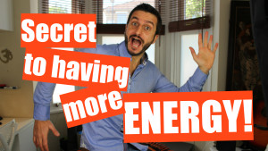 Secret to Having Energy
