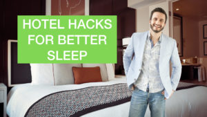 Sleeping Better at Hotels